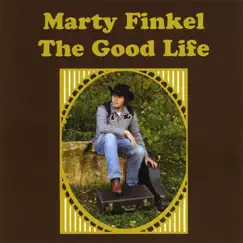 The Good Life by Marty Finkel album reviews, ratings, credits