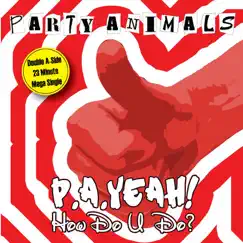 P.A. Yeah! - EP by Party Animals album reviews, ratings, credits