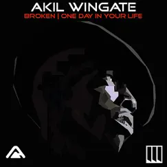 Broken One Day In Your Life the REMIXES by Akil Wingate album reviews, ratings, credits