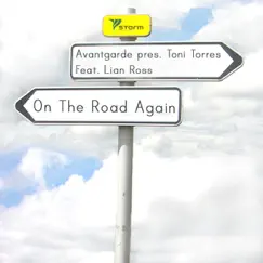 On the Road Again (feat. Lian Ross) - EP by Avantgarde Presents Toni Torres album reviews, ratings, credits