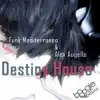 Destiny House - EP album lyrics, reviews, download