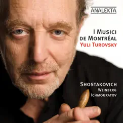 Shostakovich, Weinberg, Ichmouratov by I Musici de Montréal & Yuli Turovsky album reviews, ratings, credits