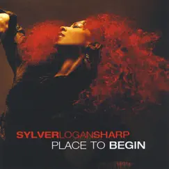 Place to Begin by Sylver Logan Sharp album reviews, ratings, credits