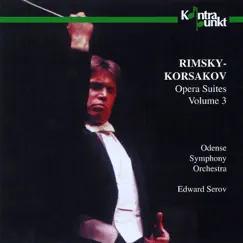 Rimsky-Korsakov: Opera Suites, Vol. 3 by Edward Serov & Odense Symphony Orchestra album reviews, ratings, credits