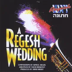 A Regesh Wedding by אביש בראדט & Shmuel Brazil album reviews, ratings, credits
