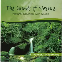 Peaceful Wilderness - Sounds of Nature by Costanzo album reviews, ratings, credits