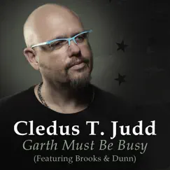 Garth Must Be Busy (feat. Brooks & Dunn) - Single by Cledus T. Judd album reviews, ratings, credits