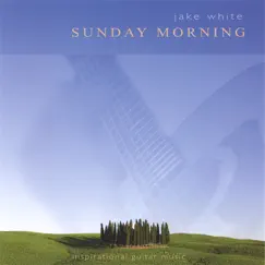 Sunday Morning by Jake White album reviews, ratings, credits