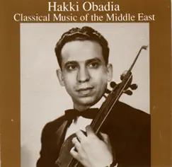 Classical Music of the MIddle East by Hakki Obadia album reviews, ratings, credits