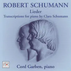Schumann: Songs for Piano by Cord Garben album reviews, ratings, credits