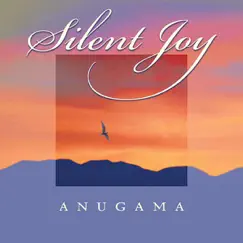 Silent Joy by Anugama album reviews, ratings, credits