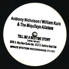 Tell Me a Bedtime Story - Single by Anthony Nicholson, William Kirk & The Miquifaye Allstars album reviews, ratings, credits