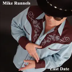 Last Date by Mike Runnels album reviews, ratings, credits