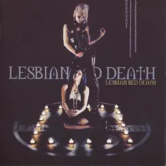 Designed By the Devil, Powered By the Dead by Lesbian Bed Death album reviews, ratings, credits