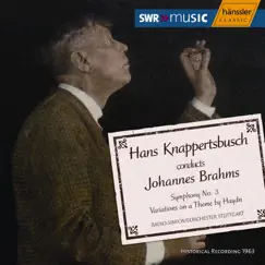 Brahms: Symphony No. 3 - Haydn Variations (Knappertsbusch) (1963) by Stuttgart Radio Symphony Orchestra & Hans Knappertsbusch album reviews, ratings, credits