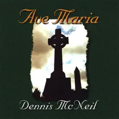 Ave Maria by Dennis McNeil album reviews, ratings, credits