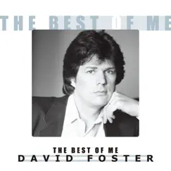 The Best of Me by David Foster album reviews, ratings, credits