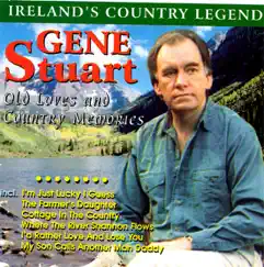 Old Loves and Country Memories by Gene Stuart album reviews, ratings, credits