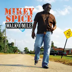 Walk a Mile by Mikey Spice album reviews, ratings, credits