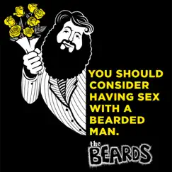 You Should Consider Having Sex With a Bearded Man - Single by The Beards album reviews, ratings, credits