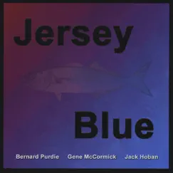 Jersey Blue by Bernard Purdie, Gene McCormick & Jack Hoban album reviews, ratings, credits