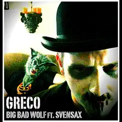 Big Bad Wolf (Feat. Svensax) Song Lyrics