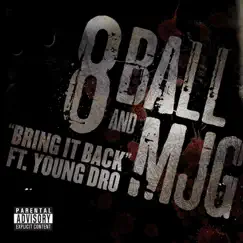 Bring It Back (feat. Young Dro) - Single by 8Ball & MJG album reviews, ratings, credits