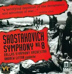 Shostakovich, D.: Symphony No. 8 by Dallas Symphony Orchestra & Andrew Litton album reviews, ratings, credits