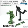 Kick The Groove - Single album lyrics, reviews, download