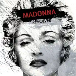 Revolver (Remixes) - EP by Madonna album reviews, ratings, credits