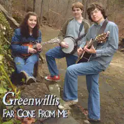 Far Gone from Me by Greenwillis album reviews, ratings, credits