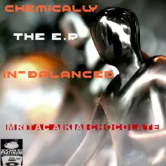 Chemically Inbalanced - EP by Mr Tac Aka Chocolate album reviews, ratings, credits
