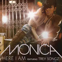 Here I Am (feat. Trey Songz) [Remix] - Single by Monica album reviews, ratings, credits