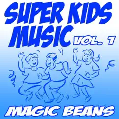 Super Kids Music Vol. 1 by Magic Beans album reviews, ratings, credits