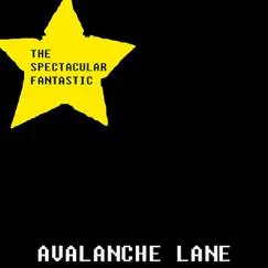 Avalanche Lane by The Spectacular Fantastic album reviews, ratings, credits