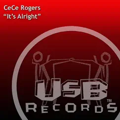 It's Alright - EP by CeCe Rogers album reviews, ratings, credits