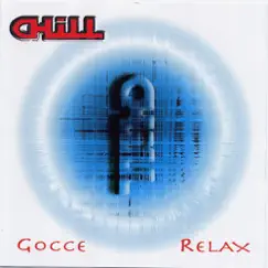 Gocce / Relax - EP by Chill album reviews, ratings, credits