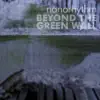 Beyond the Green Wall album lyrics, reviews, download