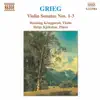 Grieg: Violin Sonatas Nos. 1-3 album lyrics, reviews, download