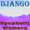 Spaghetti Western - Single album lyrics, reviews, download
