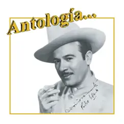 Antología: Pedro Infante by Pedro Infante album reviews, ratings, credits