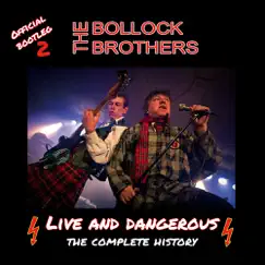Live and Dangerous by The Bollock Brothers album reviews, ratings, credits