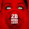 28 Weeks Later (Original Motion Picture Soundtrack) album lyrics, reviews, download