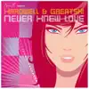 Never Knew Love - EP album lyrics, reviews, download
