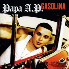 Gasolina - Single by Papa A.P. album reviews, ratings, credits