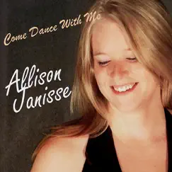 Come Dance With Me by Allison Janisse album reviews, ratings, credits