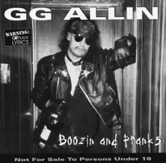 Boozin and Pranks by GG Allin album reviews, ratings, credits