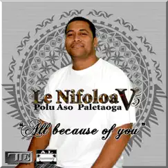All Because Of You - Volume 5 by Le Nifoloa album reviews, ratings, credits