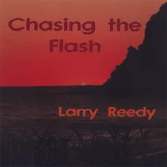 Chasing the Flash by Larry Reedy album reviews, ratings, credits