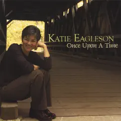 Once Upon a Time by Katie Eagleson album reviews, ratings, credits